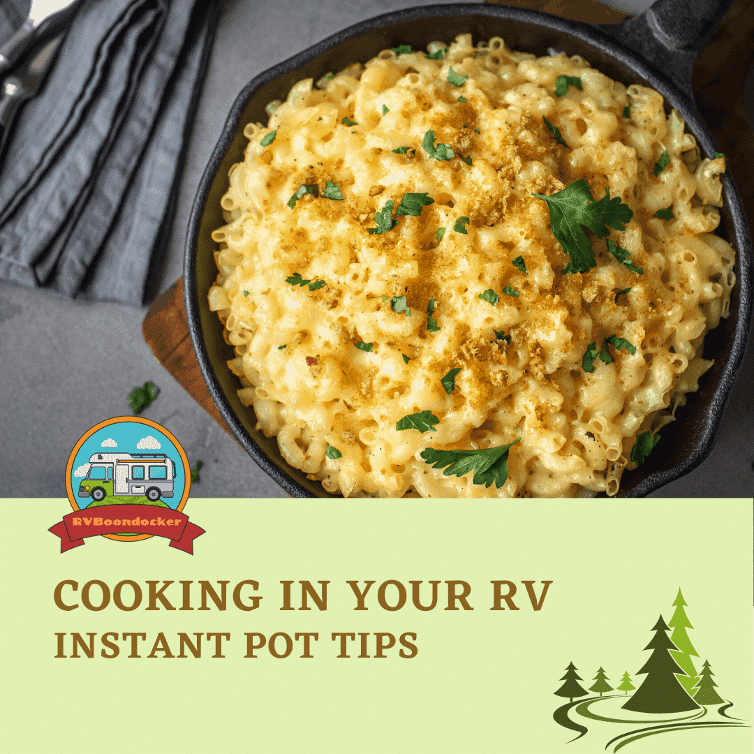 cooking in your rv instant pot tips rv boondocker
