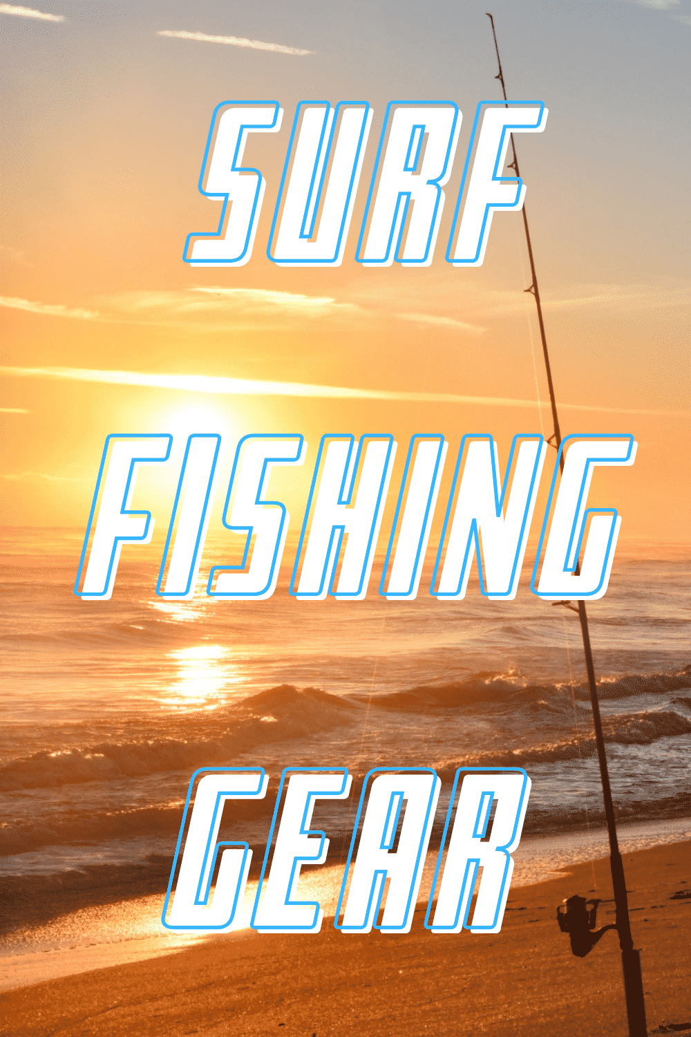 gear for surf fishing